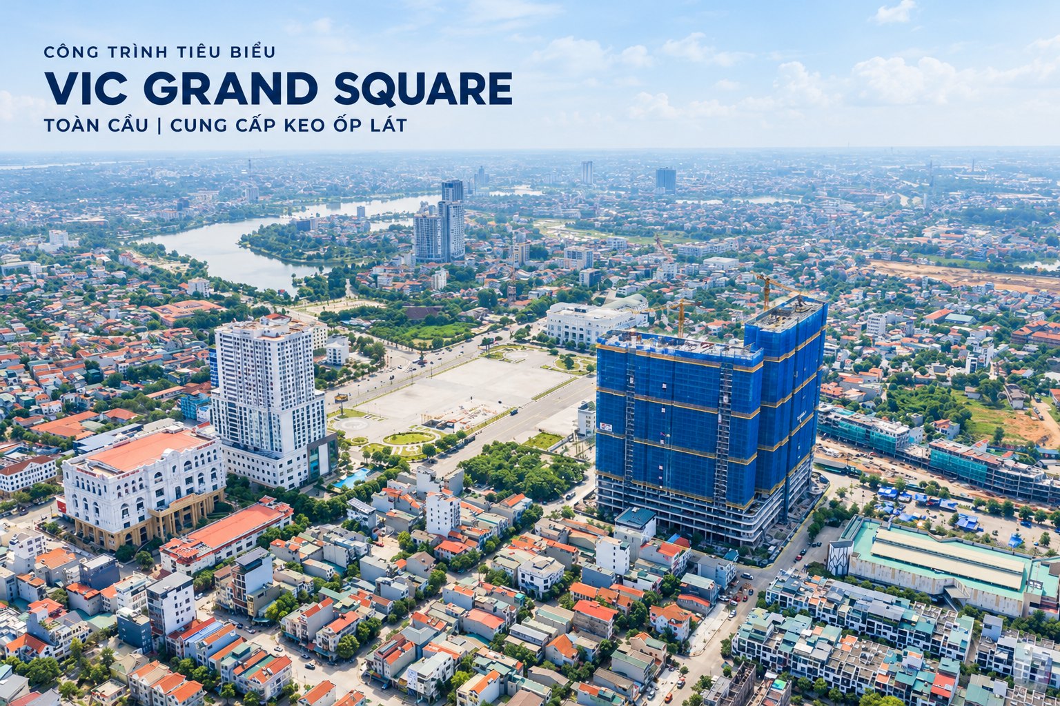 VIC Grand Square Việt Trì – công trình tiêu biểu